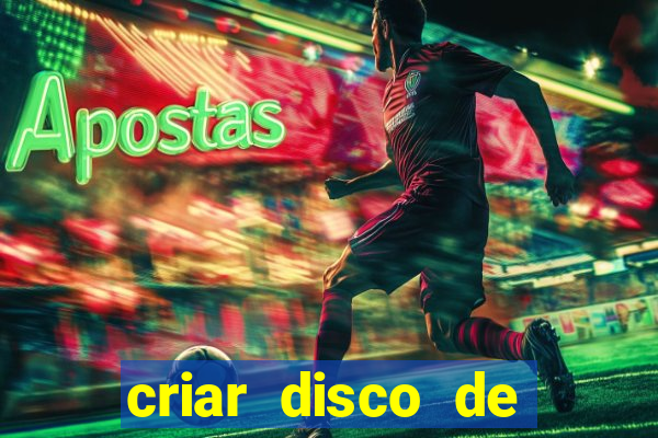 criar disco de boot windows